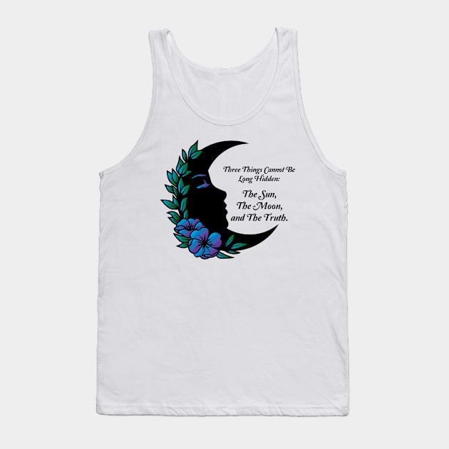 3 Things Cannot Be Long Hidden Tank Top by AmazingArtMandi